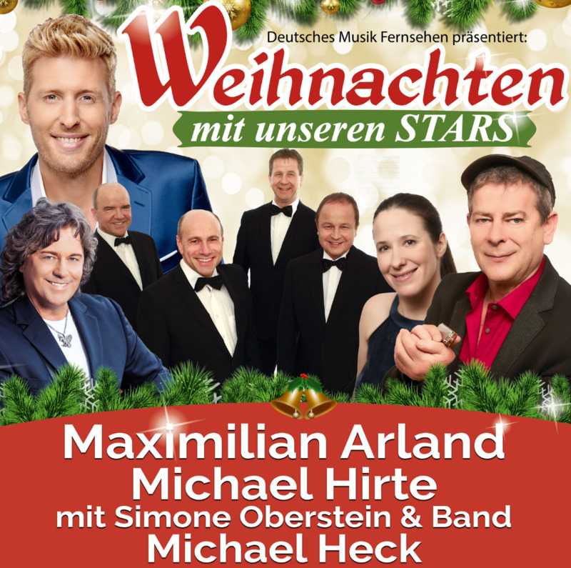 Weihnachten mit unseren Stars präsentiert von Maximilian Arland & Stargästen